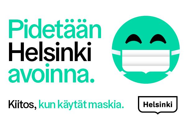 kasvomaskisuositus, PIdetään Helsinki avoinna käyttämällä kasvomaskia.